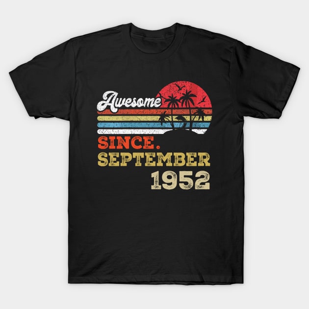 Awesome Since September 1952 Limited Edition, 71st Birthday Gift 71 years of Being Awesome T-Shirt by Vaporwave